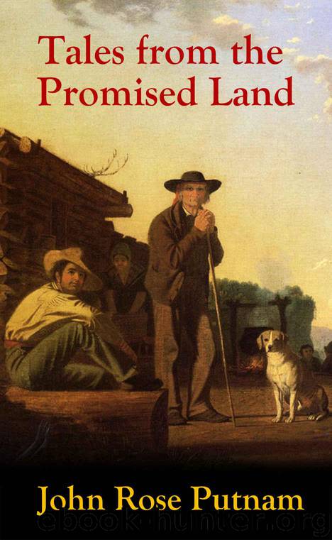 Tales from the Promised Land: Western short stories from the California gold rush by Putnam John Rose