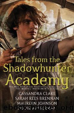 Tales from the Shadowhunter Academy by unknow