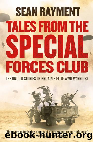 Tales from the Special Forces Club by Sean Rayment