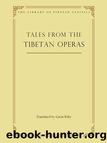 Tales from the Tibetan Operas by Kilty Gavin