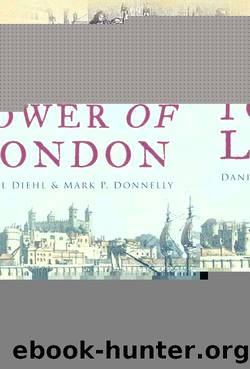 Tales from the Tower of London by Mark P Donnelly & Daniel Diehl