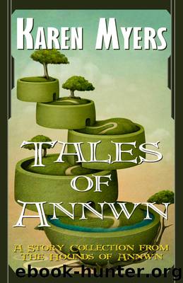 Tales of Annwn by Karen Myers