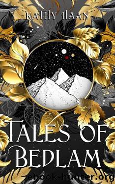 Tales of Bedlam: A Why Choose, Paranormal Romance (Bedlam Moon Book 2) by Kathy Haan