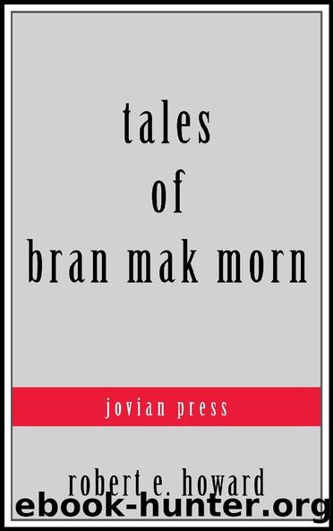 Tales of Bran Mak Morn (Serapis Classics) by Robert E Howard