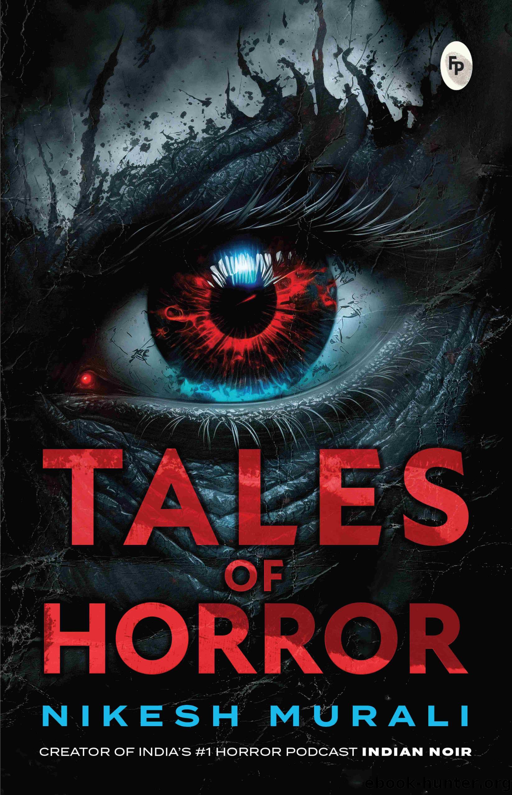 Tales of Horror by Nikesh Murali