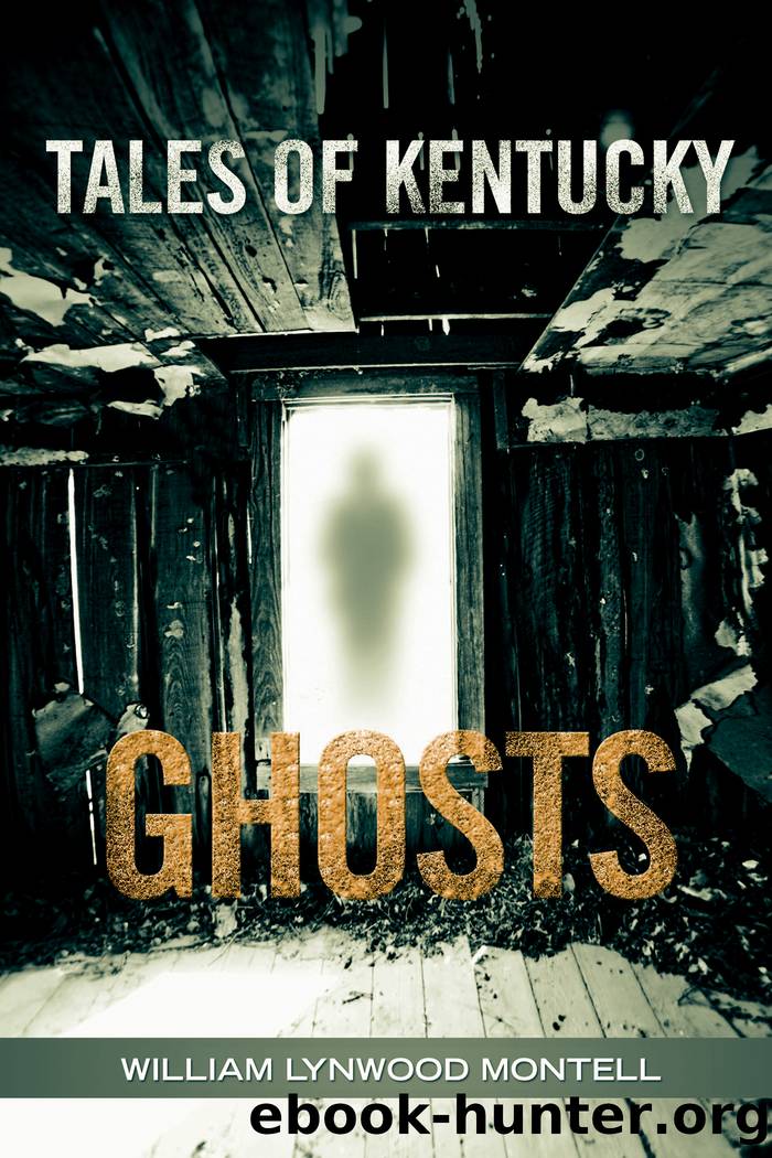 Tales of Kentucky Ghosts by William Lynwood Montell