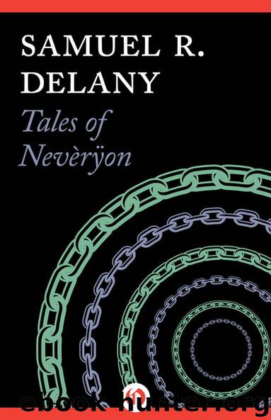 Tales of Nevèrÿon by Samuel R. Delany