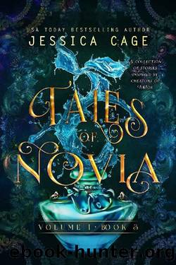 Tales of Novia, Book 3 by Jessica Cage