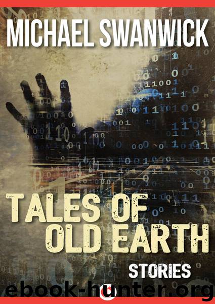 Tales of Old Earth by Michael Swanwick
