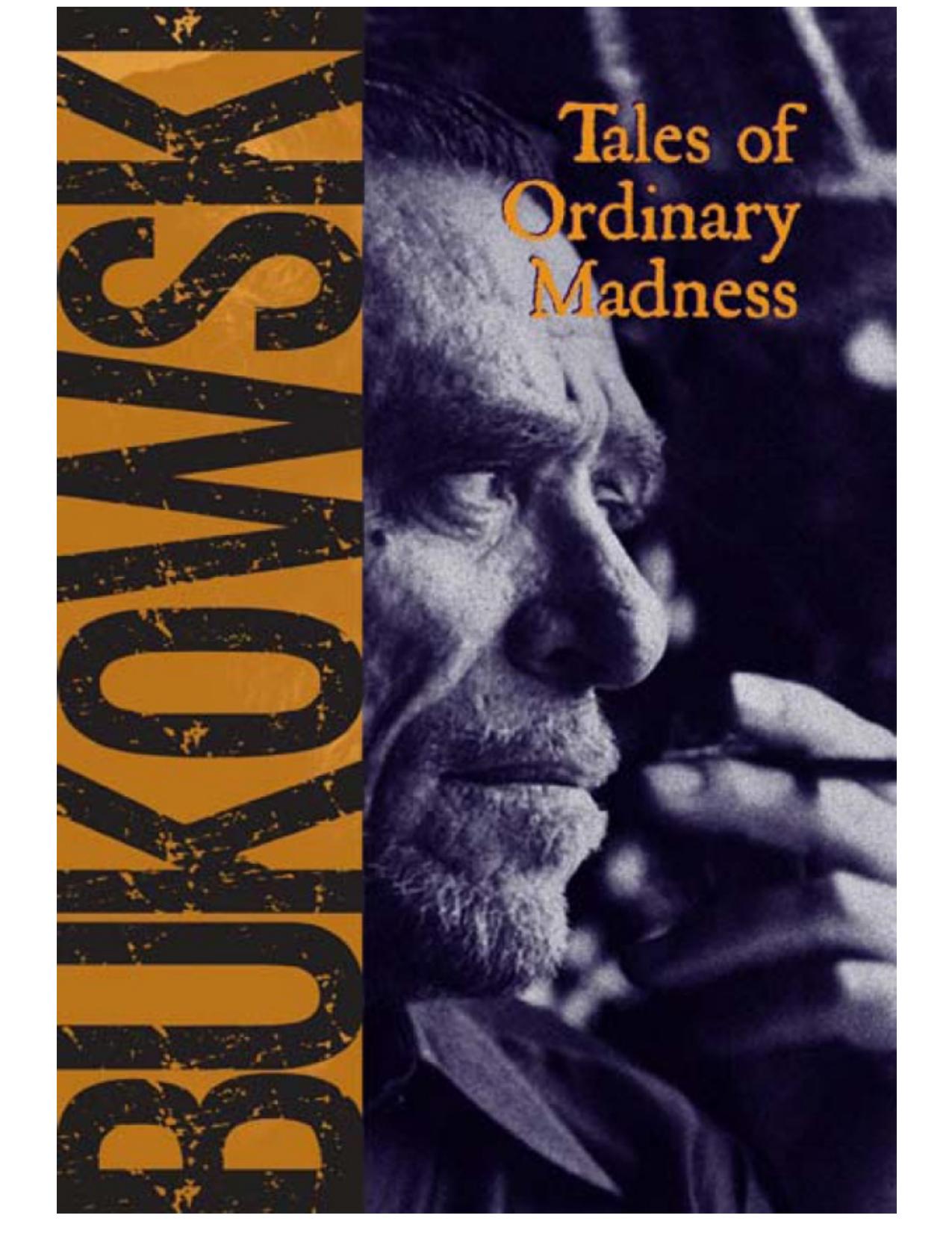 Tales of Ordinary Madness by Charles Bukowski