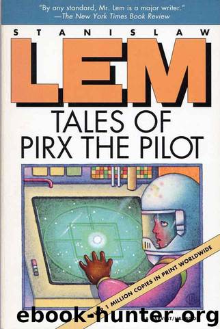 Tales of Pirx the Pilot by Stanislaw Lem