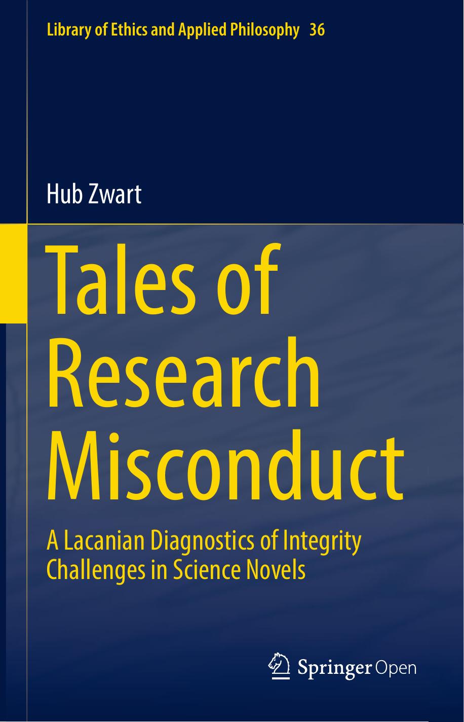 Tales of Research Misconduct by Hub Zwart