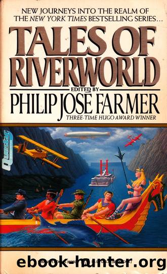 Tales of Riverworld by Philip José Farmer (ed)