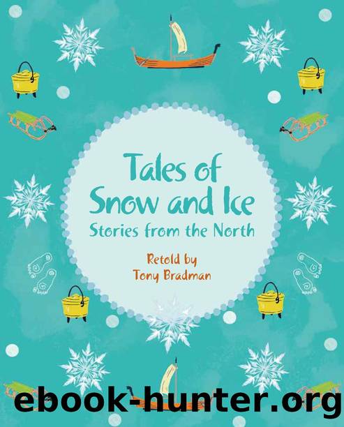 Tales of Snow and Ice - Stories from the North - Level 3: VenusBrown band by Tony Bradman
