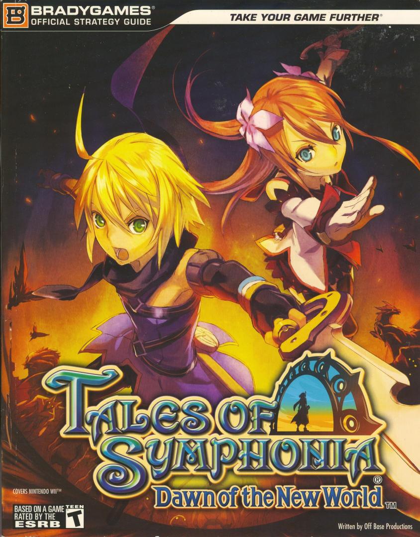 Tales of Symphonia: Dawn of the New World BradyGames Official Strategy Guide by BradyGames (Scan by Chocolate Misu PDF version by LSK)