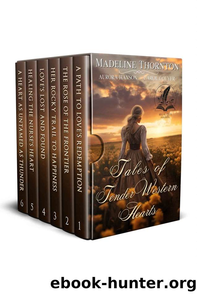 Tales of Tender Western Hearts by Thornton Madeline