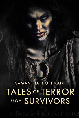 Tales of Terror from Survivors (Zombie Apocalypse #3.5) by Hoffman Samantha