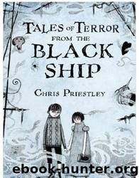Tales of Terror from the Black Ship by Chris Priestley