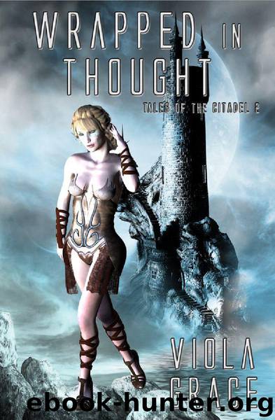 Tales of The Citadel 02 - Wrapped In Thought by Viola Grace