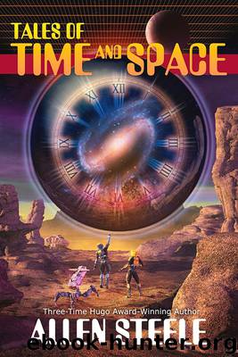 Tales of Time and Space by Allen Steele
