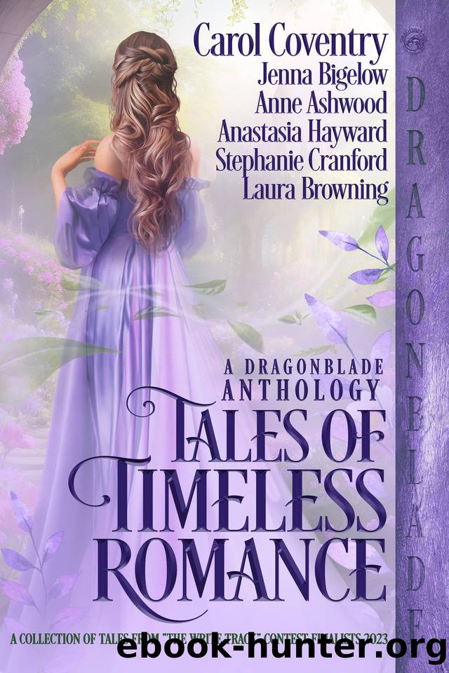 Tales of Timeless Romance: A Dragonblade Historical Romance Anthology 2023 (The Write Track Anthologies) by unknow