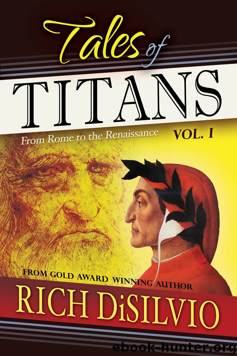 Tales of Titans: From Rome to the Renaissance Vol. I by Rich DiSilvio