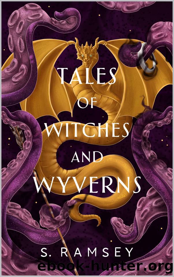 Tales of Witches and Wyverns by S. Ramsey