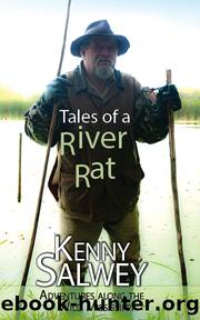 Tales of a River Rat by Kenny Salwey