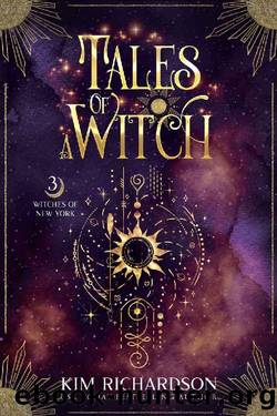 Tales of a Witch (Witches of New York Book 3) by Kim Richardson