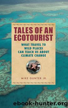 Tales of an Ecotourist by Gunter Mike;