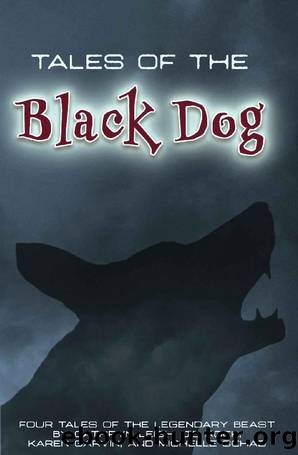 Tales of the Black Dog by Cathryn Leigh & JC Rock & Karen Garvin & Michelle Schad