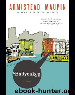 Tales of the City 04 - Babycakes by Maupin Armistead