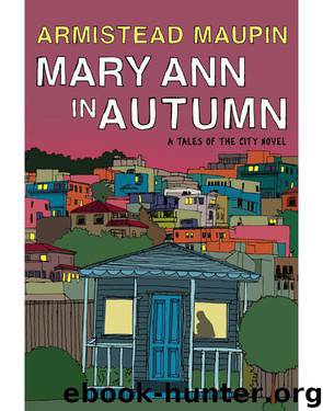 Tales of the City 08 - Mary Ann in Autumn by Maupin Armistead