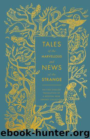 Tales of the Marvellous and News of the Strange [S.S. Col.] by Anonymous (Lyons Malcolm C. - Trans.)