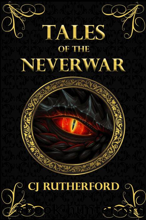 Tales of the Neverwar--the Box Set by CJ Rutherford