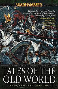 Tales of the Old World by Marc Gascoigne & Christian Dunn