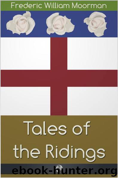 Tales of the Ridings by Frederic Moorman