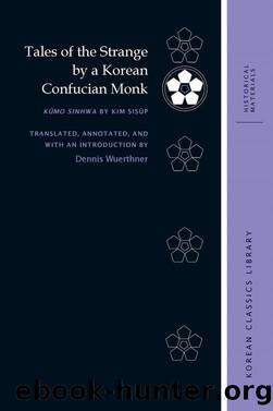 Tales of the Strange by a Korean Confucian Monk by Dennis Wuerthner;