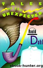 Tales of the Unexpected by Roald Dahl