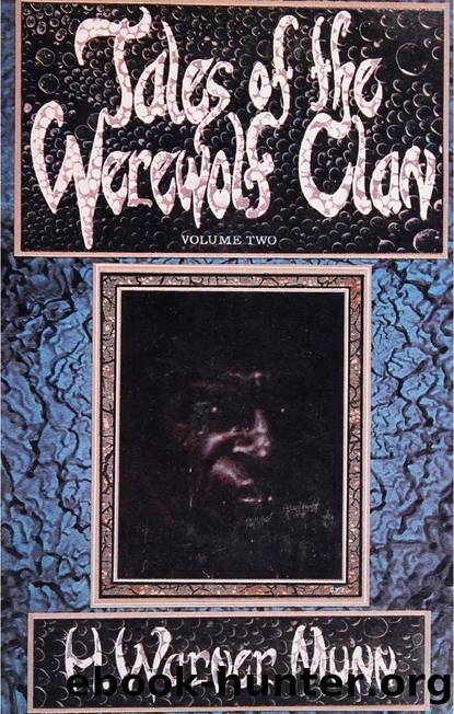 Tales of the Werewolf Clan (1980) by H. Warner Munn