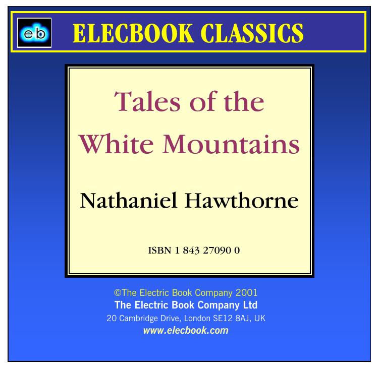 Tales of the White Mountains by Nathaniel Hawthorne