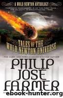 Tales of the Wold Newton Universe by Farmer Philip José
