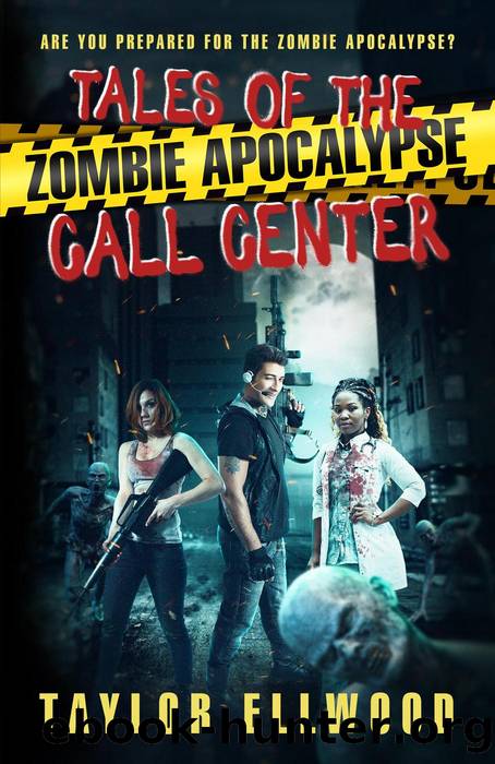 Tales of the Zombie Apocalypse Call Center by Taylor Ellwood