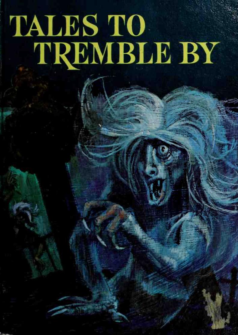 Tales to tremble by : a collection of famous stories of haunting and suspense by Sutton Stephen P