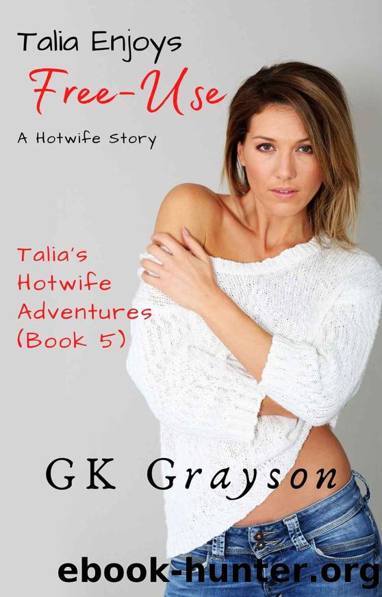 Talia Enjoys Free-Use by Grayson GK