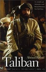 Taliban: Militant Islam, Oil & Fundamentalism in Central Asia by Rashid Ahmed