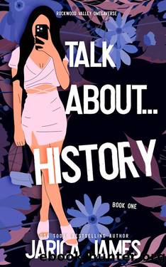 Talk About... History (Rockwood Valley Omegaverse Book 1) by Jarica James