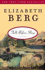 Talk Before Sleep by Elizabeth Berg