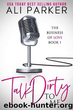 Talk Dirty To Me by Ali Parker