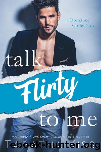 Talk Flirty to Me: A Romance Collection by Tabatha Kiss
